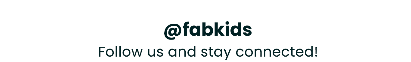 @fabkids - Follow us and stay connected!