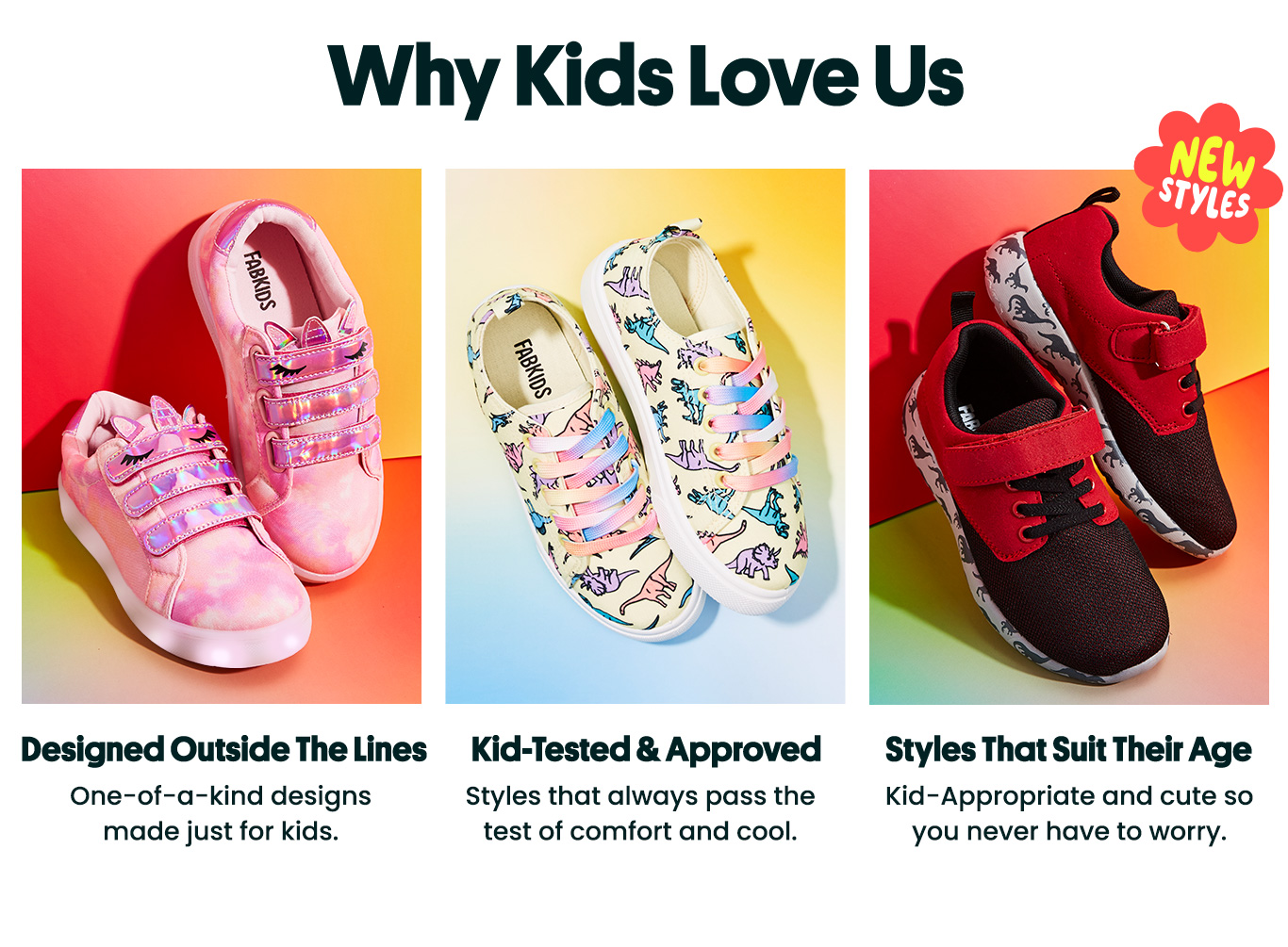 Designed Outside The Lines, Kid-Tested & Approved, Styles That Suit Their Age